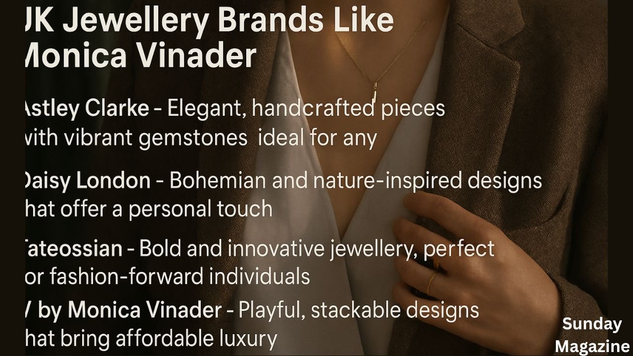 UK Jewellery Brands Like Monica Vinader