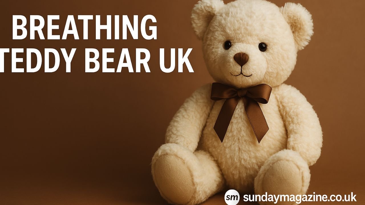 Breathing Teddy Bear UK