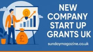 New Company Start Up Grants UK